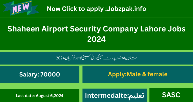 Shaheen Airport Security Company Lahore Jobs 2024