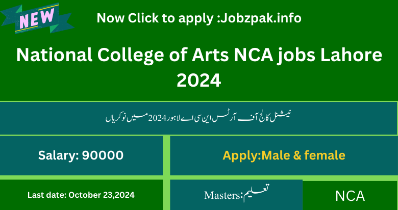 National College of Arts NCA jobs Lahore 2024